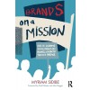 [POD] Brands on a Mission : How to Achieve Social Impact and Business Growth Through Purpose (Paperback)