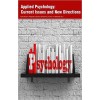 Applied Psychology: Current Issues and New Directions